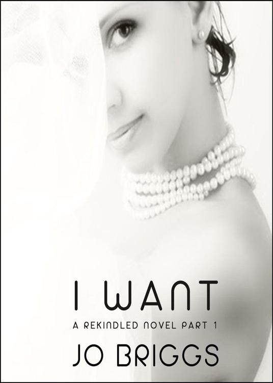 I Want by Jo Briggs