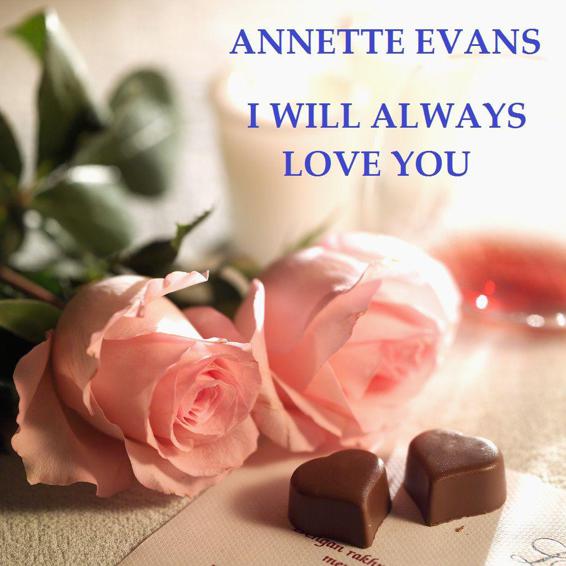 I Will Always Love You by Evans, Annette