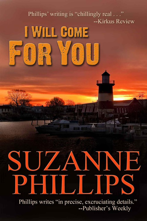 I Will Come for You by Phillips, Suzanne