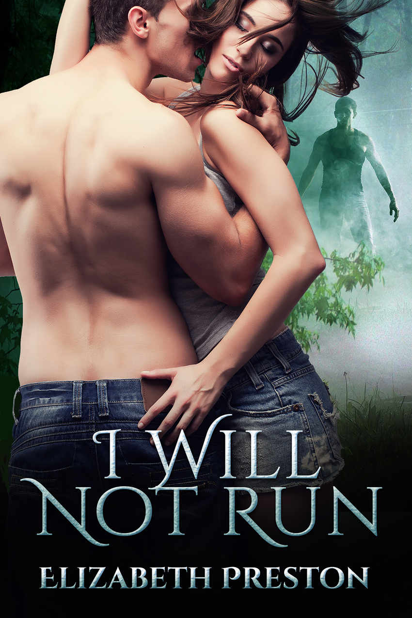 I Will Not Run by Elizabeth Preston