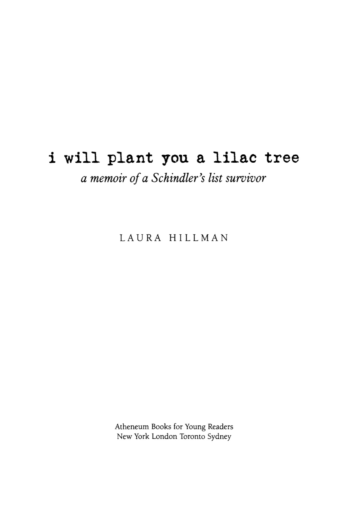 I Will Plant You a Lilac Tree by Laura Hillman