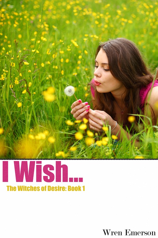 I Wish... by Wren Emerson