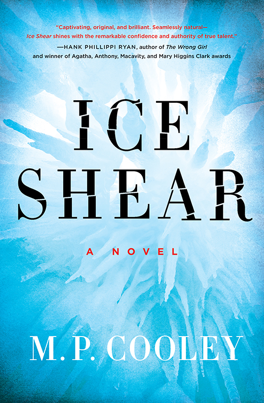 Ice Shear (2014) by M. P. Cooley