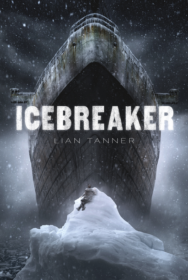 Icebreaker by Lian Tanner