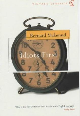 Idiots First (1986) by Bernard Malamud