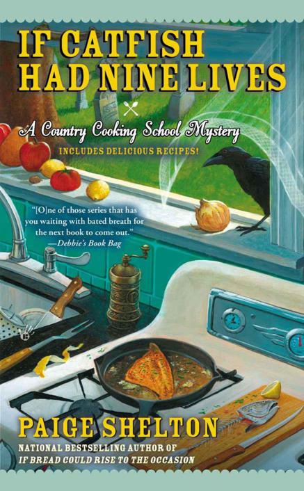 If Catfish Had Nine Lives (Country Cooking School Mystery) by Paige Shelton