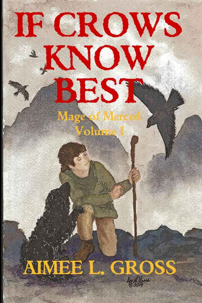 If Crows Know Best (Mage of Merced Book 1) by Aimee Gross