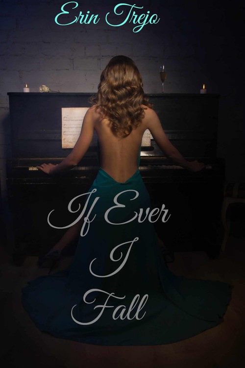 If Ever I Fall by Trejo, Erin