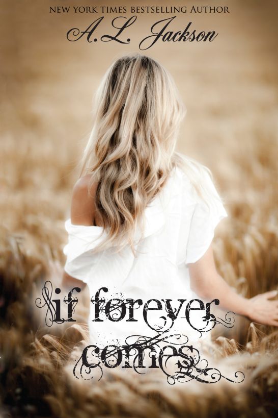 If Forever Comes by Jackson, A. L.