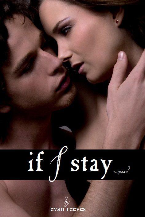 If I Stay by Reeves, Evan