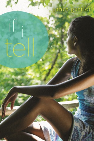 If I Tell (2011) by Janet Gurtler