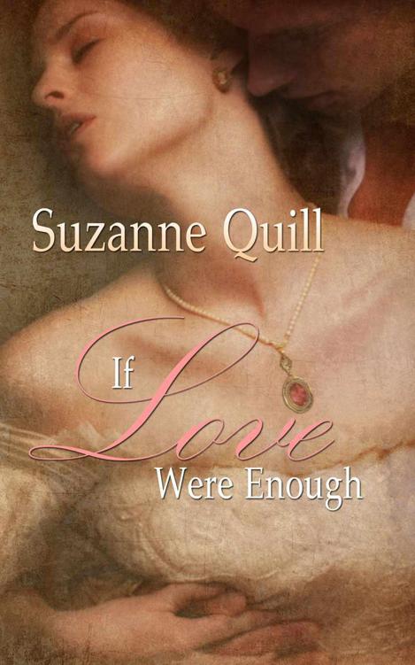 If Love Were Enough by Quill, Suzanne