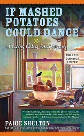 If Mashed Potatoes Could Dance (2012) by Paige Shelton