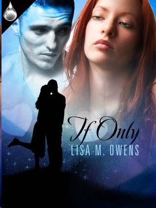 If Only by Lisa M. Owens