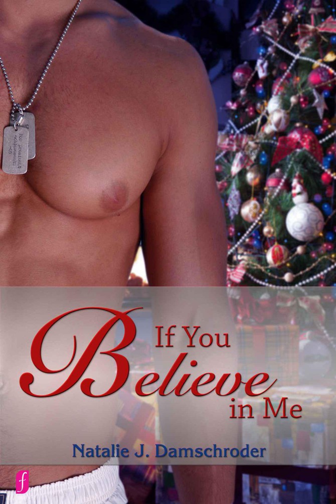 If You Believe in Me by Natalie J. Damschroder