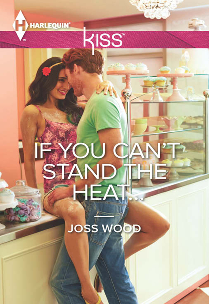 If You Can't Stand the Heat... (Harlequin Kiss) by Joss Wood