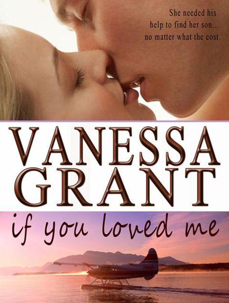 If You Loved Me by Grant, Vanessa