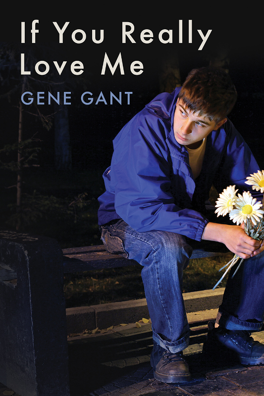 If You Really Love Me by Gene Gant