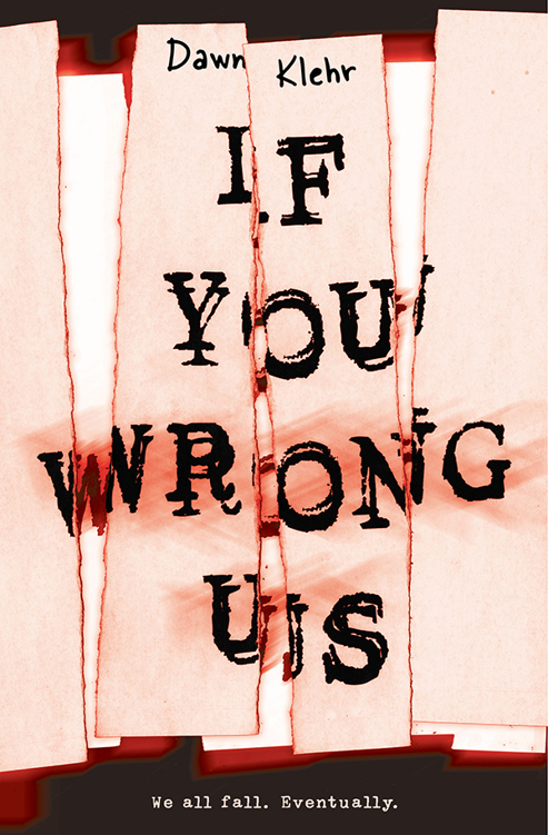 If You Wrong Us by Dawn Klehr