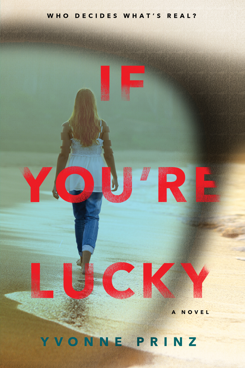 If You're Lucky (2015) by Yvonne Prinz