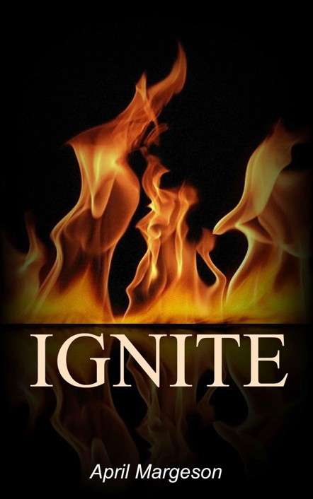 Ignite (Circle of Light Book 2) by Margeson, April