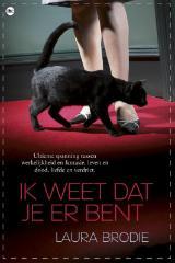 Ik weet dat je er bent (2010) by Laura Brodie