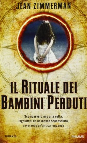 Il rituale dei bambini perduti (2012) by Jean Zimmerman