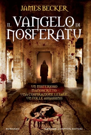 Il vangelo di Nosferatu (2012) by James Becker