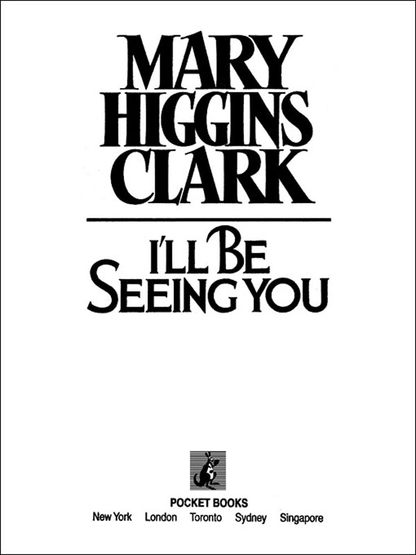 I'll Be Seeing You by Mary Higgins Clark