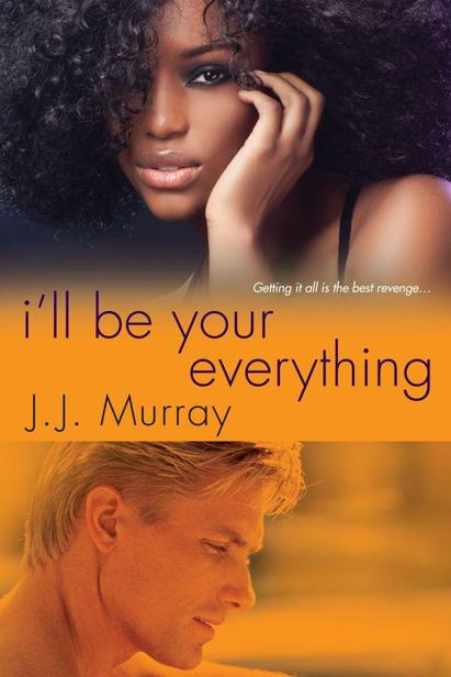 I'll Be Your Everything by Murray, J.J.