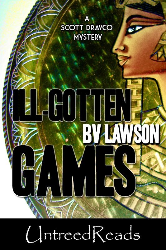 Ill-Gotten Games (2012) by B. V. Lawson