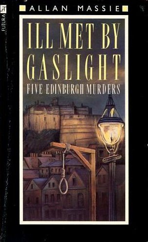 Ill Met by Gaslight: Five Edinburgh Murders (2014)