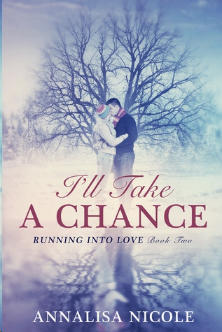 I'll Take a Chance by Annalisa Nicole