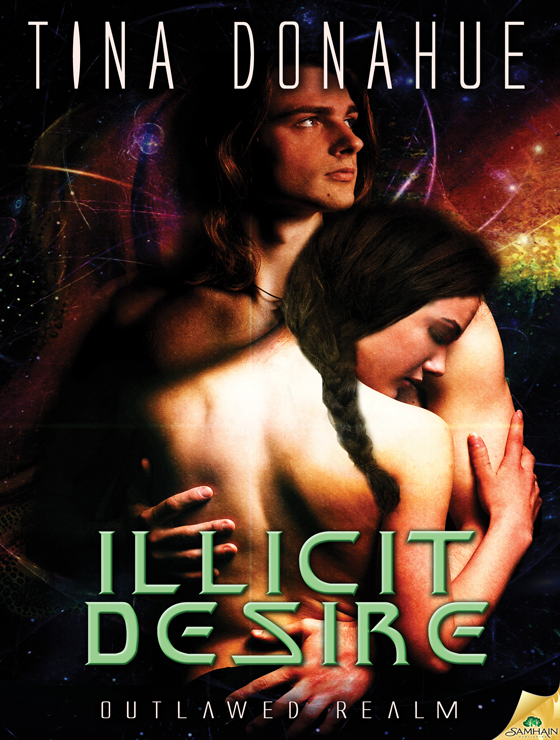 Illicit Desire: Outlawed Realm, Book 2 (2012) by Tina Donahua