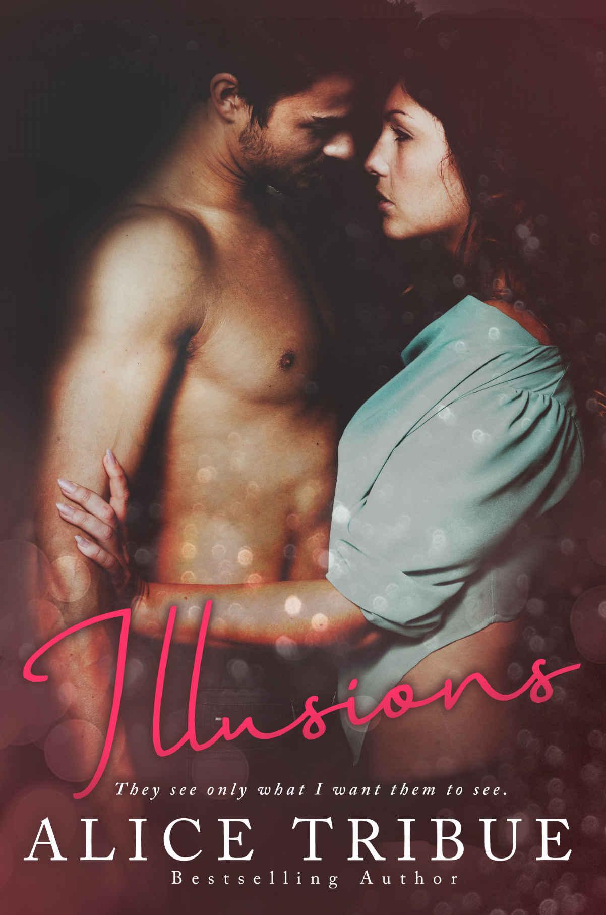 Illusions: A prequel novella to Mirage by Alice Tribue