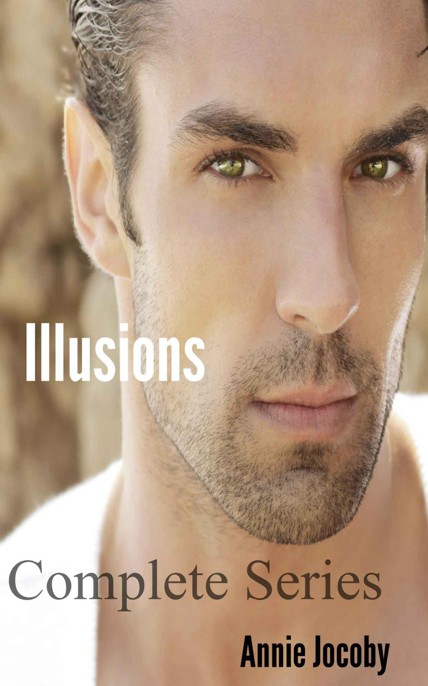 Illusions Complete Series by Annie Jocoby