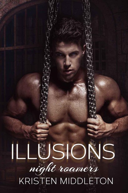 Illusions (Night Roamers) Book Four by Kristen Middleton