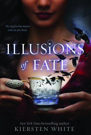 Illusions of Fate (2014) by Kiersten White