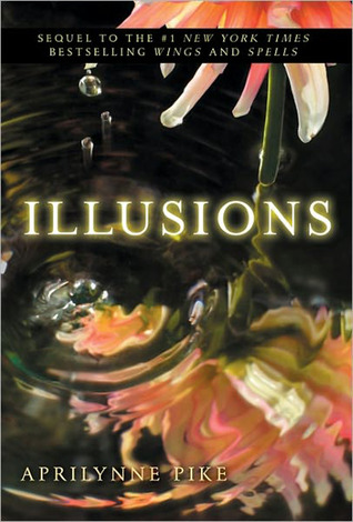 Illusions (2011) by Aprilynne Pike