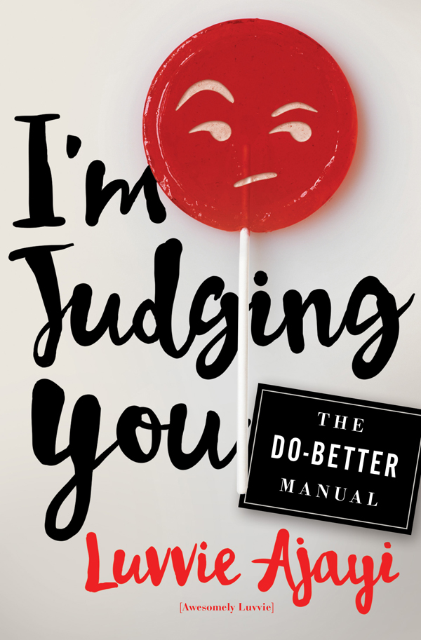 I'm Judging You by Luvvie Ajayi