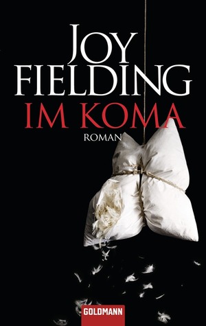 Im Koma (2000) by Joy Fielding