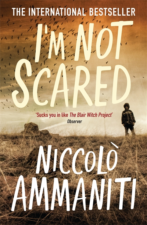 I'm Not Scared (2010) by Niccolò Ammaniti