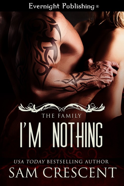 I'm Nothing (The Family Book 2) by Sam Crescent