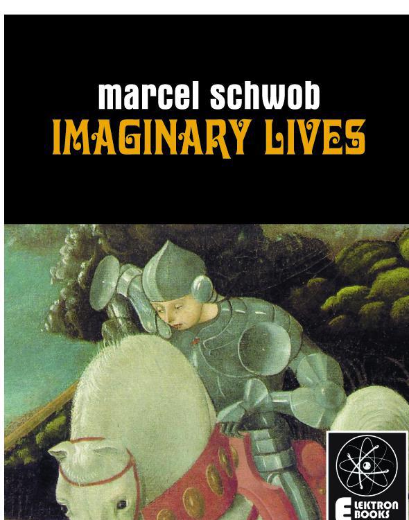 Imaginary LIves by Schwob, Marcel