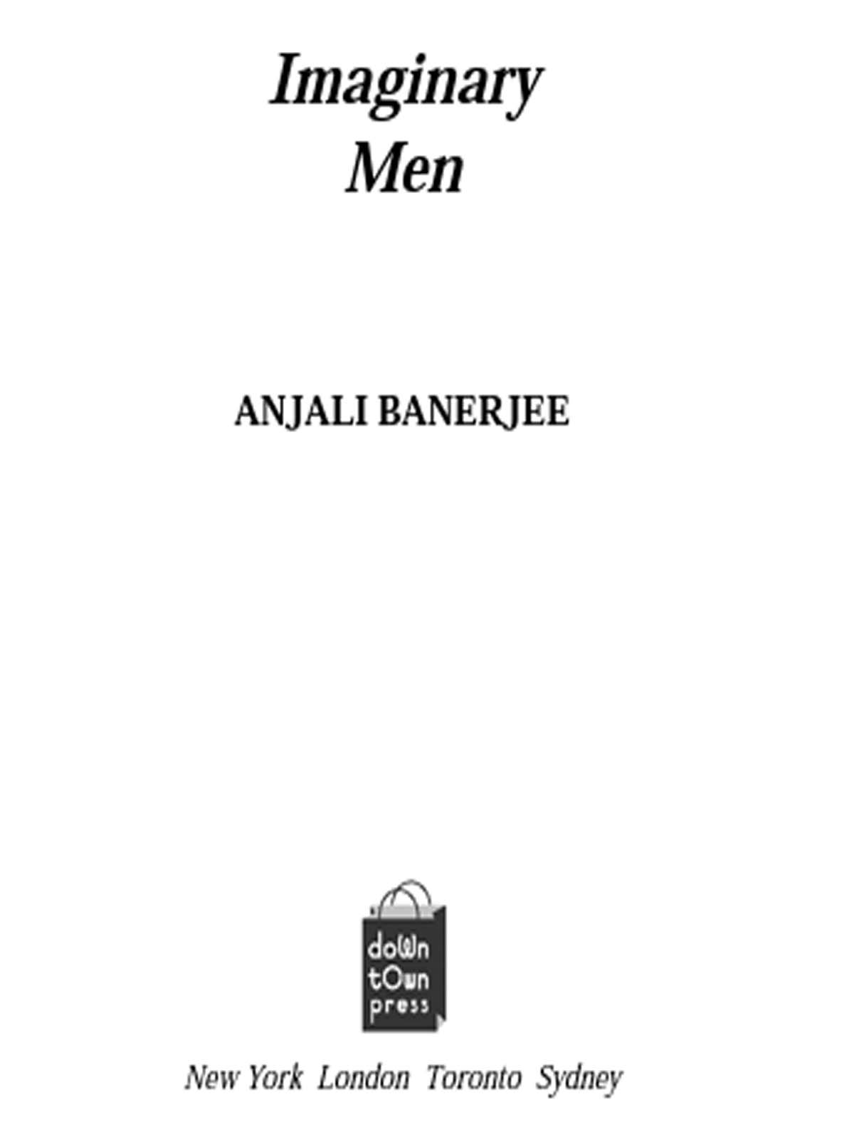 Imaginary Men (2005) by Anjali Banerjee