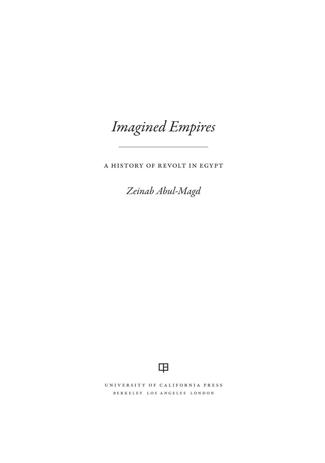 Imagined Empires by Zeinab Abul-Magd