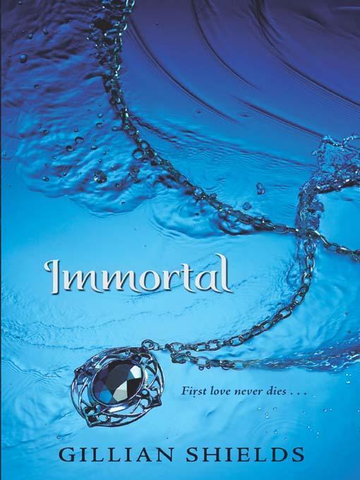 Immortal by Gillian Shields