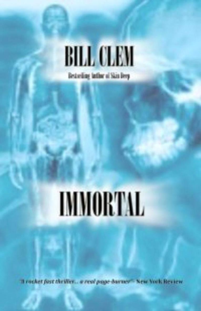 Immortal by Bill Clem