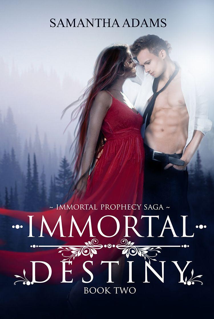 Immortal Destiny (The Immortal Prophecy Saga) by Adams, Samantha