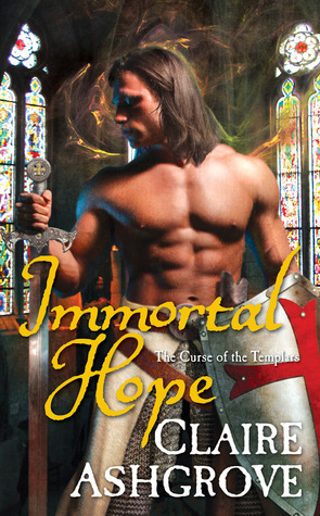 Immortal Hope (2012) by Claire Ashgrove